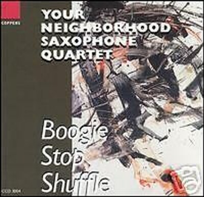 Your Neighborhood Sax Quartet  Boogie Stop STEVE ADAMS