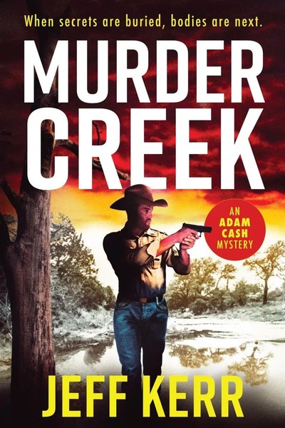 Murder Creek An Adam Cash mystery Jeff Kerr Taschenbuch Englisch 2024 Jeff Kerr-image