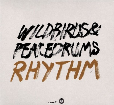 WILDBIRDS & PEACEDRUMS - RHYTHM [DIGIPAK] * NEW CD