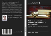 JoãO Carlos Lopes | Patrones En Cuatro Pruebas De Acceso A La Universidad | Buch