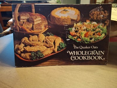 The Quaker Oats Wholegrain Cookbook 4th Printing 1979
