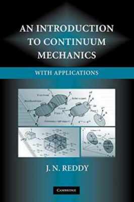 An Introduction to Continuum Mechanics - Hardcover, by Reddy J. N. - Very Good