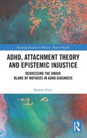 Bozena Zoric | Adhd, Attachment Theory And Epistemic Injustice | Buch | Englisch