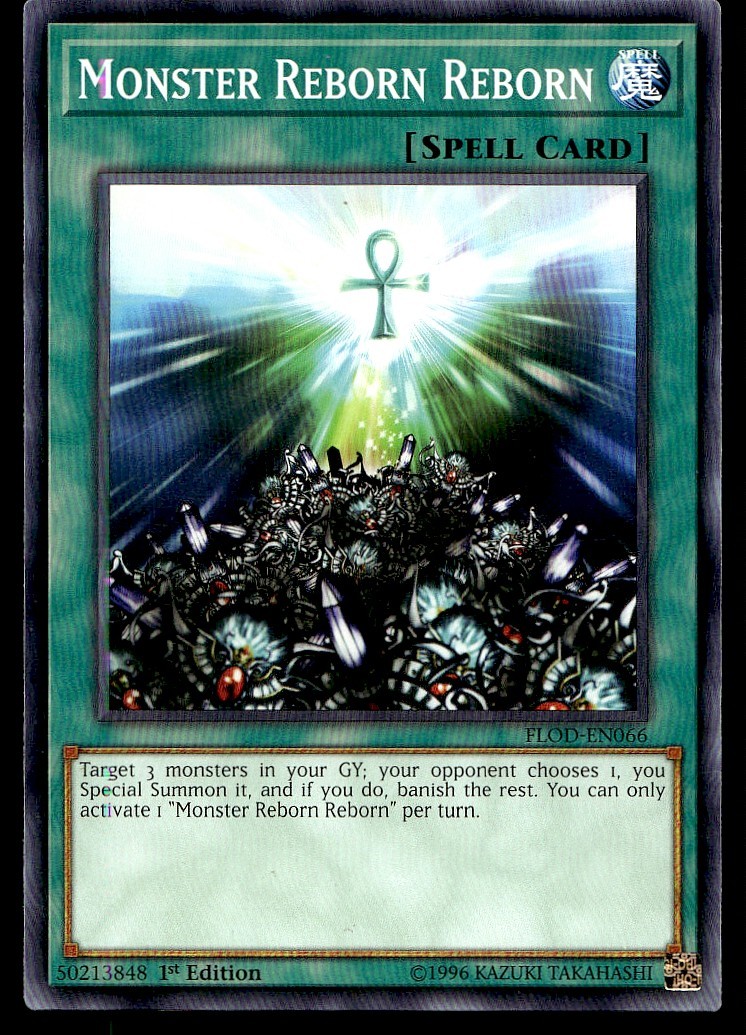 Monster Reborn Reborn - FLOD-EN066 - 1st Edition - YuGiOh | Buy 3 Get 5 Free