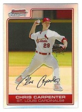 2006 Bowman Chrome Refractor #044 Chris Carpenter St. Louis Cardinals BV$3 #44
