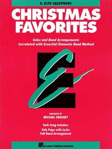 Essential Elements Christmas Favorites: Eb Alto Saxophone by Michael Sweeney