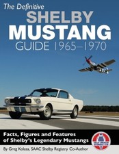 The Definitive Shelby Mustang Guide 1965-1970 Bookbrand New