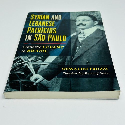 Syrian and Lebanese Patricios in Sao Paulo by Oswaldo Truzzi World Migrations - 第 2/11 張圖片