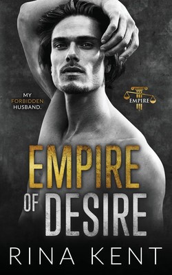 Empire of Desire An Age Gap Fathers Best Friend Romance Paperback
