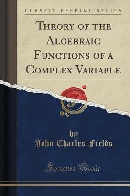 Theory of the Algebraic Functions of a Complex Var