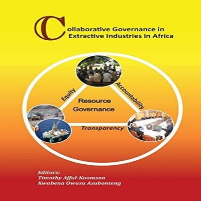 Collaborative Governance in Extractive Industries in Africa Afric