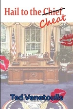 Hail to the Cheat by Venetoulis, Ted, Good Book