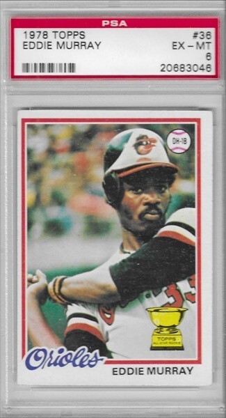 1978 Topps #36 Eddie Murray RC PSA 6 EX-MT HOF