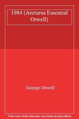 1984 (Arcturus Essential Orwell),George Orwell
