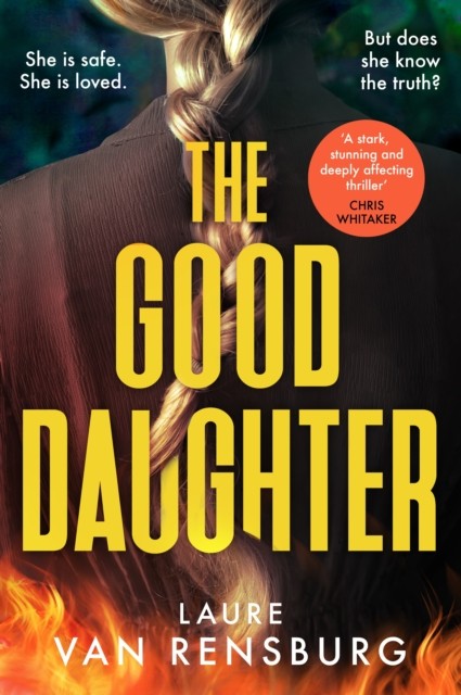 The Good Daughter by Laure Van Rensburg (Hardback Book)