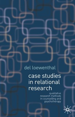 Case Studies in Relational Research: Qualitative research method
