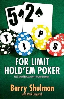 52 Tips for Limit Holdem Poker - Paperback By Shulman, Barry - VERY GOOD