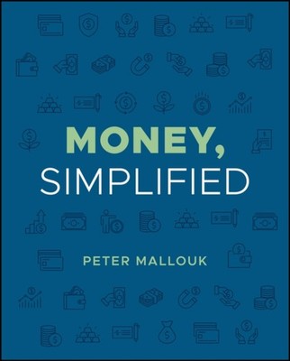 MONEY SIMPLIFIED by MALLOUK, PETER Hardback Self Help Business