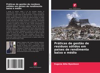 Eugene Atta Nyankson | PráTicas De GestãO De ResíDuos SóLidos Em PaíSes De...