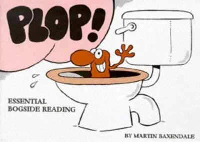 Plop!: Essential Bogside Reading, Martin Baxendale