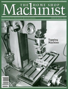 Home Shop Machinist Magazine Vol.20 No.2 March/April 2001