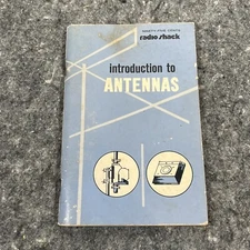 Radio Shack Introduction to Antennas by Louis M Dezettel, First Edition (1972)