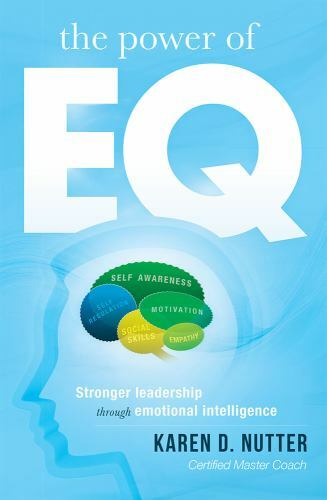 The Power of EQ : Stronger Leadership Through Emotional Intelligence by Karen D. - Picture 1 of 1