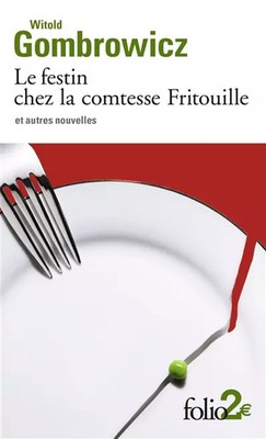Das Fest bei der Gräfin Fritouille und andere Nachrichten, Witold Gombrowicz