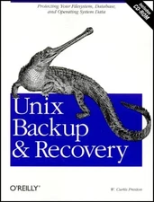 Unix Backup and Recovery - paperback Preston, W. Curtis