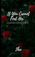 Shee | If You Cannot Find Her | Taschenbuch | Englisch (2019)