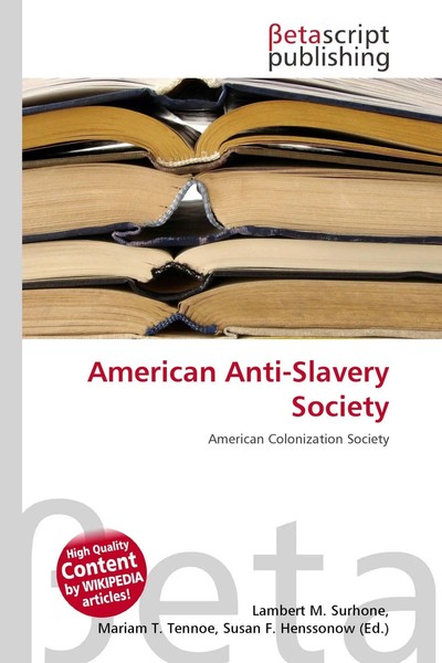 Lambert M. Surhone (U. A.) | American Anti-Slavery Society | Taschenbuch (2026)-image