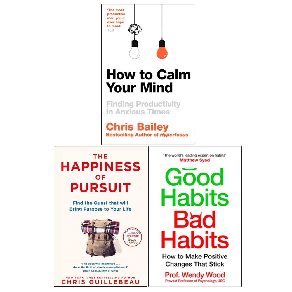 How to Calm  Mind, Good ,Bad Habits, Happiness of Pursuit 3 Books Collection Set