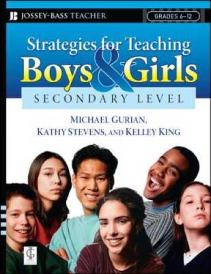 Strategies for Teaching Boys and Girls -- Secondary Level: A Workbook for - GOOD