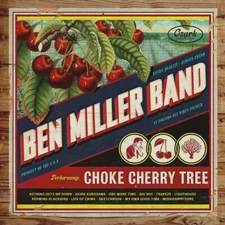 Choke Cherry Tree by Miller, Ben (Record, 2018)