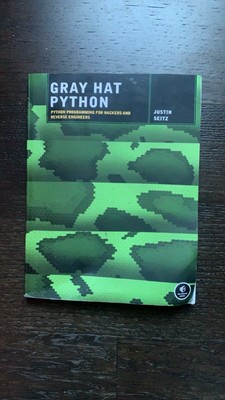 Gray Hat Python: Python Programming for Hackers and Reverse Engineers