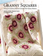 Granny Squares: Over 25 Creative Way..., Sturm, Melanie