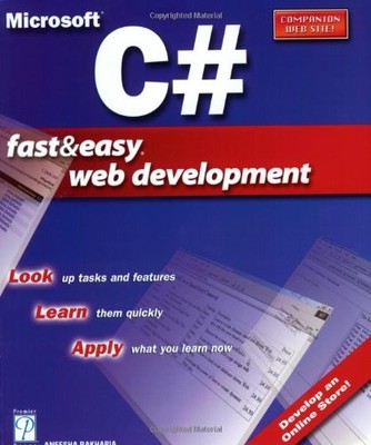C# Fast & Easy Web Development By Aneesha Bakharia