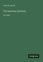 The American Quarterly John M. Leavitt