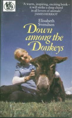 Down Among the Donkeys, Elisabeth D. Svendsen, Used; Good Book