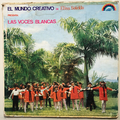 Las Voces Blancas    El Mundo Creativo De Elisa Soteldo LP Venezuela Latin 