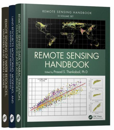 Remote Sensing Handbook Ser.: Remote Sensing Handbook - Three Volume ...