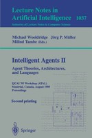 Intelligent Agents Ii: Agent Theories, Architectures, And Languages Taschenbuch