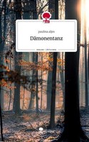 DäMonentanz. Life Is A Story - Story.One Paulina Aljes