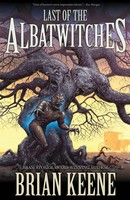 Brian Keene | Last Of The Albatwitches | Taschenbuch | Englisch (2014)
