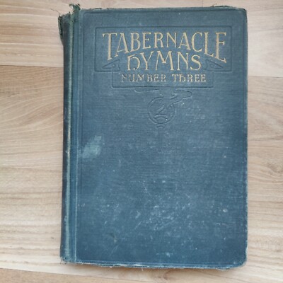Tabernacle Hymns Number Three Rare 1920s Antique Christian Hymnal Music Book