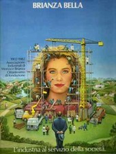 BRIANZA BELLA L'industria al servizio della società 1902-1982 - Gianni Barbie...