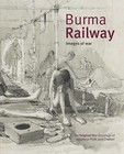 Burma Railway: Original War Drawings of POW Jack Chalker by Jack Chalker (Hardback, 2007)