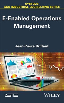 E enabled Operations Management Briffaut Hardback ISTE Ltd. 9781848218406