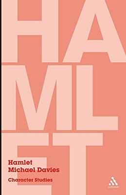 Hamlet: Character Studies, Michael Davies