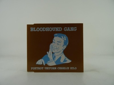 BLOODHOUND GANG FOXTROT UNIFORM CHARLIE KILO (A50) 2 Track Promo CD Single inclu